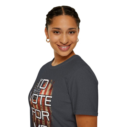 I'd Vote for Me Tee