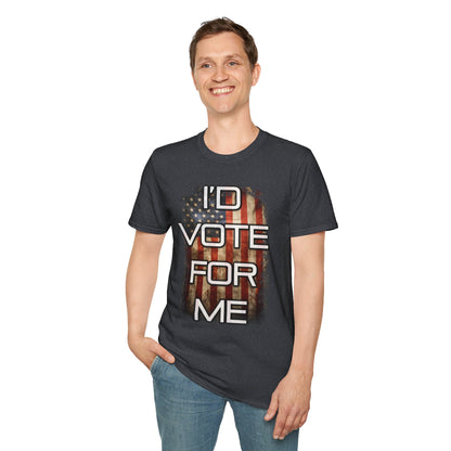 I'd Vote for Me Tee