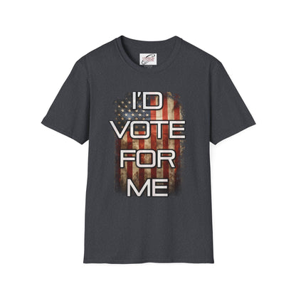 I'd Vote for Me Tee