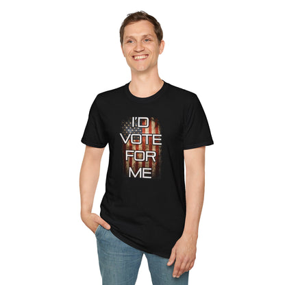 I'd Vote for Me Tee